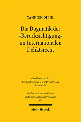 Diehl |  Die Dogmatik der "Berücksichtigung" im Internationalen Deliktsrecht | eBook | Sack Fachmedien