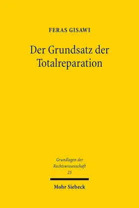 Gisawi |  Der Grundsatz der Totalreparation | eBook | Sack Fachmedien