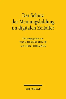 Hermstrüwer / Lüdemann |  Der Schutz der Meinungsbildung im digitalen Zeitalter | eBook | Sack Fachmedien