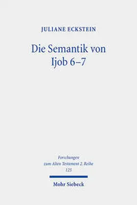 Eckstein |  Die Semantik von Ijob 6-7 | Buch |  Sack Fachmedien
