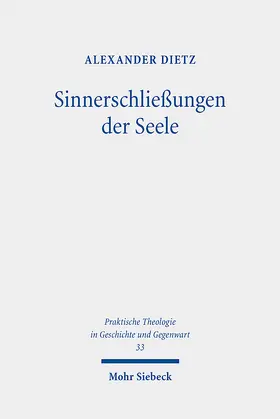 Dietz | Sinnerschließungen der Seele | Buch | 978-3-16-159883-8 | www2.sack.de