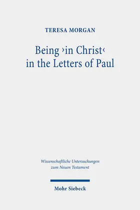 Morgan | Being 'in Christ' in the Letters of Paul | E-Book | sack.de