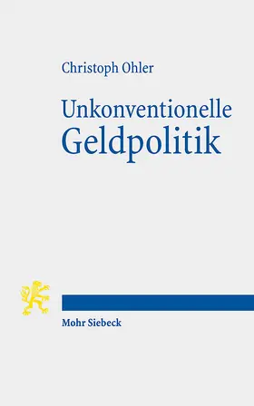 Ohler | Unkonventionelle Geldpolitik | E-Book | www2.sack.de