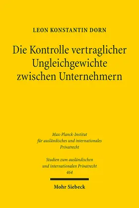 Dorn |  Die Kontrolle vertraglicher Ungleichgewichte zwischen Unternehmern | Buch |  Sack Fachmedien