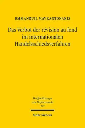 Mavrantonakis |  Das Verbot der révision au fond im internationalen Handelsschiedsverfahren | Buch |  Sack Fachmedien