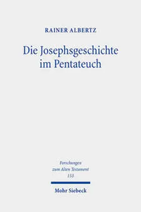 Albertz |  Die Josephsgeschichte im Pentateuch | Buch |  Sack Fachmedien