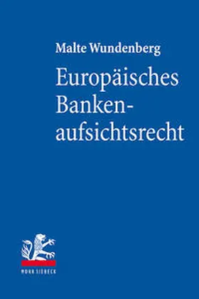 Wundenberg |  Europäisches Bankenaufsichtsrecht | Buch |  Sack Fachmedien