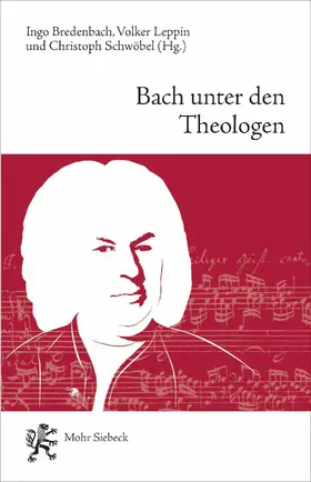 Bredenbach / Leppin / Schwöbel |  Bach unter den Theologen | eBook | Sack Fachmedien