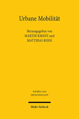 Kment / Rossi |  Urbane Mobilität | Buch |  Sack Fachmedien