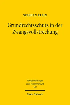 Klein |  Grundrechtsschutz in der Zwangsvollstreckung | eBook | Sack Fachmedien