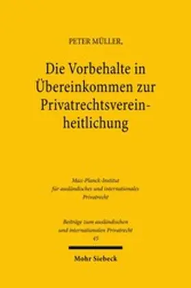 Müller |  Die Vorbehalte in Übereinkommen zur Privatrechtsvereinheitlichung | eBook | Sack Fachmedien