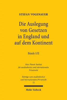 Vogenauer |  Die Auslegung von Gesetzen in England und auf dem Kontinent I/II | eBook | Sack Fachmedien