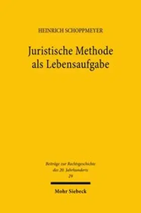 Schoppmeyer |  Juristische Methode als Lebensaufgabe | eBook | Sack Fachmedien