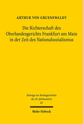 Gruenewaldt |  Die Richterschaft des Oberlandesgerichts Frankfurt am Main in der Zeit des Nationalsozialismus | eBook | Sack Fachmedien