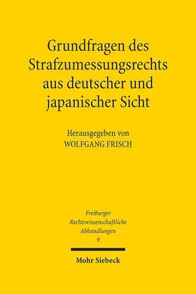 Frisch |  Grundfragen des Strafzumessungsrechts aus deutscher und japanischer Sicht | eBook | Sack Fachmedien