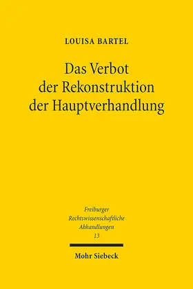 Bartel |  Das Verbot der Rekonstruktion der Hauptverhandlung | eBook | Sack Fachmedien