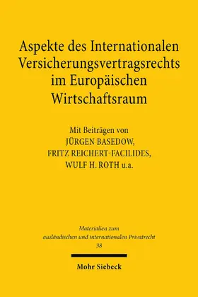 Aspekte des Internationalen Versicherungsvertragsrechts im Europäischen Wirtschaftsraum | E-Book | sack.de