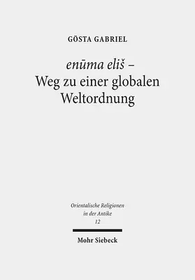 Gabriel |  enuma eliš - Weg zu einer globalen Weltordnung | eBook | Sack Fachmedien