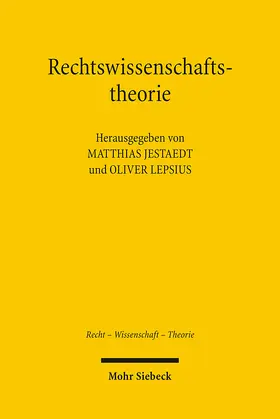Jestaedt / Lepsius |  Rechtswissenschaftstheorie | eBook | Sack Fachmedien
