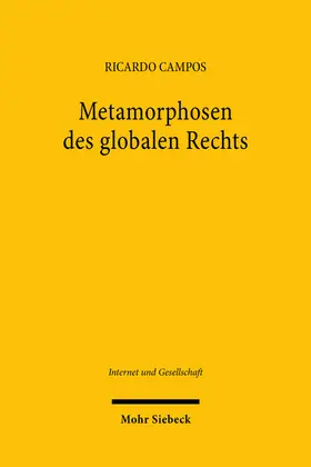 Campos |  Metamorphosen des globalen Rechts | eBook | Sack Fachmedien