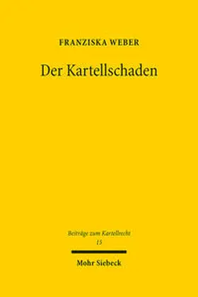 Weber |  Der Kartellschaden | Buch |  Sack Fachmedien