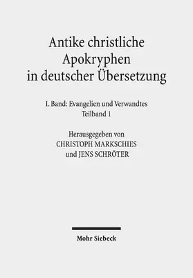 Markschies / Schröter |  Antike christliche Apokryphen in deutscher Übersetzung | eBook | Sack Fachmedien