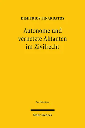 Linardatos |  Autonome und vernetzte Aktanten im Zivilrecht | eBook | Sack Fachmedien