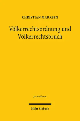 Marxsen |  Völkerrechtsordnung und Völkerrechtsbruch | eBook | Sack Fachmedien