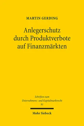 Gerding |  Anlegerschutz durch Produktverbote auf Finanzmärkten | Buch |  Sack Fachmedien