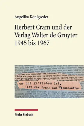 Königseder |  Herbert Cram und der Verlag Walter de Gruyter 1945 bis 1967 | eBook | Sack Fachmedien