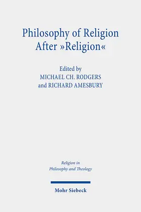 Rodgers / Amesbury |  Philosophy of Religion After "Religion" | eBook | Sack Fachmedien