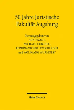 Koch / Kubiciel / Wollenschläger |  50 Jahre Juristische Fakultät Augsburg | eBook | Sack Fachmedien