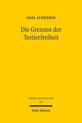 Schröder | Die Grenzen der Testierfreiheit | E-Book | www2.sack.de
