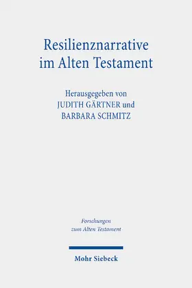 Gärtner / Schmitz |  Resilienznarrative im Alten Testament | eBook | Sack Fachmedien