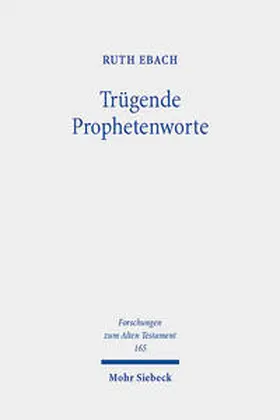 Ebach | Trügende Prophetenworte | Buch | 978-3-16-161177-3 | sack.de