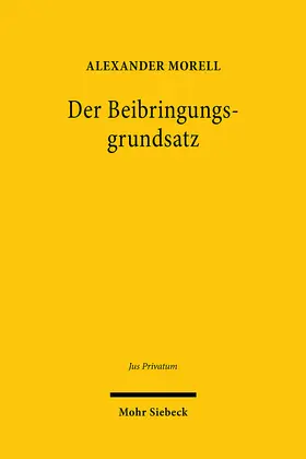 Morell |  Der Beibringungsgrundsatz | Buch |  Sack Fachmedien