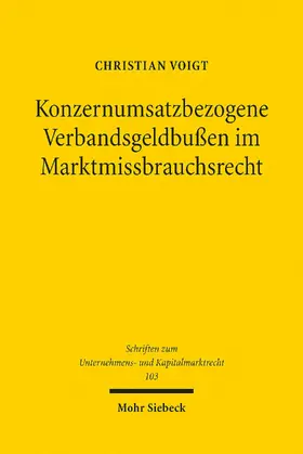 Voigt |  Konzernumsatzbezogene Verbandsgeldbußen im Marktmissbrauchsrecht | eBook | Sack Fachmedien