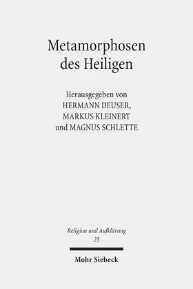 Deuser / Kleinert / Schlette |  Metamorphosen des Heiligen | eBook | Sack Fachmedien