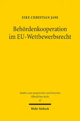 Jani |  Behördenkooperation im EU-Wettbewerbsrecht | eBook | Sack Fachmedien