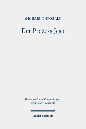 Theobald |  Der Prozess Jesu | Buch |  Sack Fachmedien