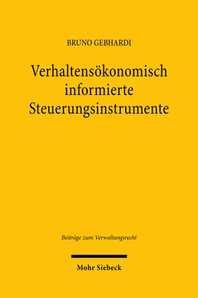 Gebhardi |  Verhaltensökonomisch informierte Steuerungsinstrumente | Buch |  Sack Fachmedien