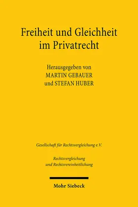 Gebauer / Huber |  Freiheit und Gleichheit im Privatrecht | Buch |  Sack Fachmedien