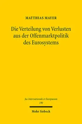 Mayer |  Die Verteilung von Verlusten aus der Offenmarktpolitik des Eurosystems | Buch |  Sack Fachmedien