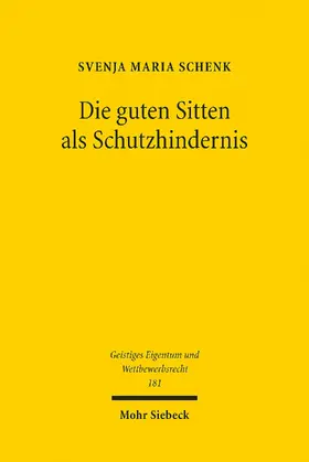 Schenk | Die guten Sitten als Schutzhindernis | E-Book | sack.de