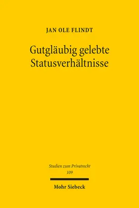 Flindt |  Gutgläubig gelebte Statusverhältnisse | eBook | Sack Fachmedien