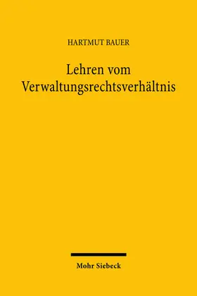 Bauer |  Lehren vom Verwaltungsrechtsverhältnis | eBook | Sack Fachmedien