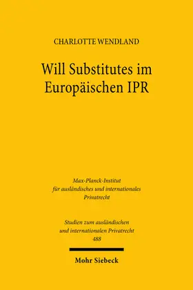 Wendland | Will Substitutes im Europäischen IPR | E-Book | sack.de