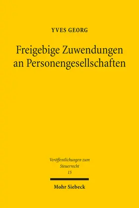 Georg |  Freigebige Zuwendungen an Personengesellschaften | Buch |  Sack Fachmedien