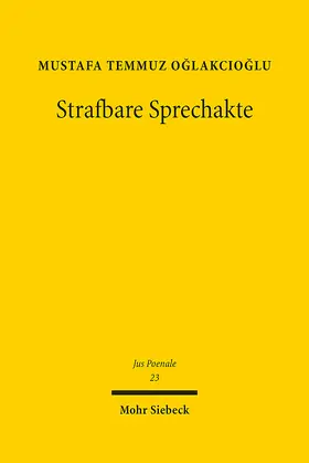 Oglakcioglu / Oglakcioglu / Og?lakciog?lu |  Strafbare Sprechakte | Buch |  Sack Fachmedien