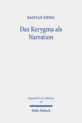 König |  Das Kerygma als Narration | Buch |  Sack Fachmedien